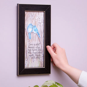 Love Is What Happens Plaque